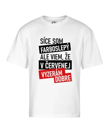 Síce som farboslepý, ale viem, že v červenej vyzerám dobre
