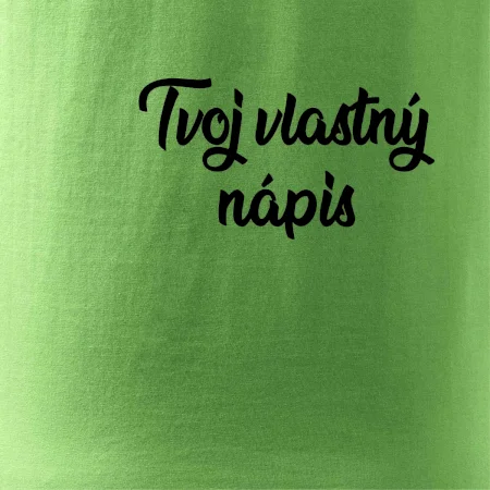 Tvoj vlastný nápis písací - na prsníku