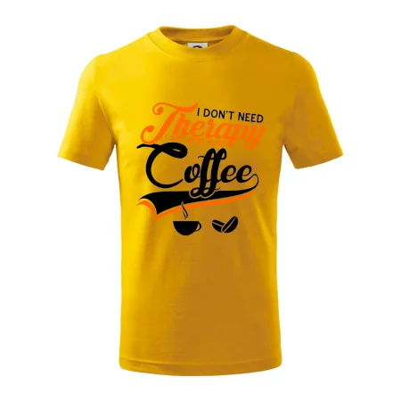 I don't need therapy coffee