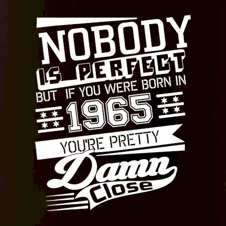 Nobody is perfect - 1965