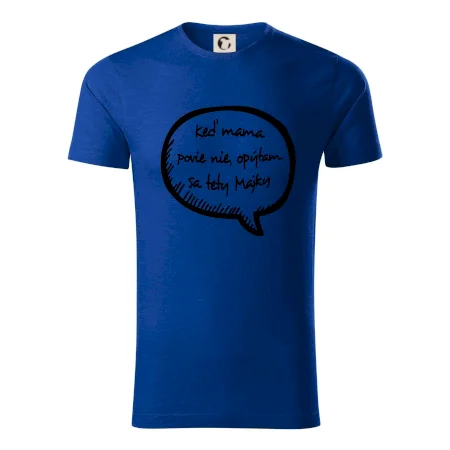 Keď mama povie nie, opýtam sa tety (vlastné meno)