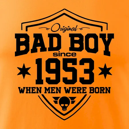 Bad boy since 1953
