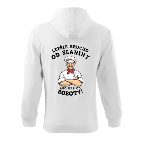 Lepšie brucho od slaniny ako hrb od roboty