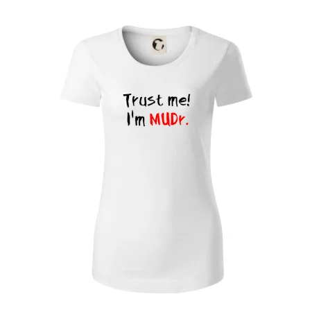 Trust me I´m  MUDr. / Ver mi som MUDR.