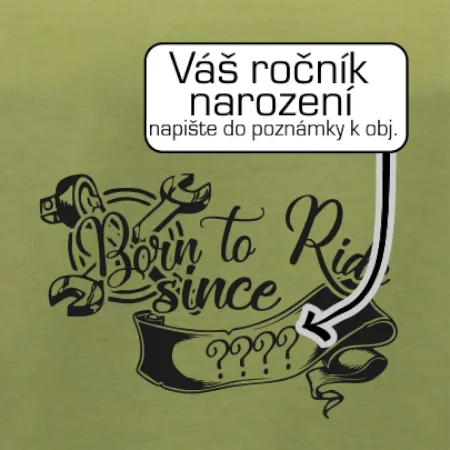 Born to ride - Vlastný ročník