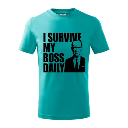 I survive my boss daily