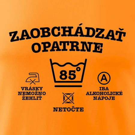 Zaobchádzať opatrne 85
