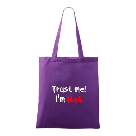 Trust me I´m  MgA. / Ver mi som MgA.