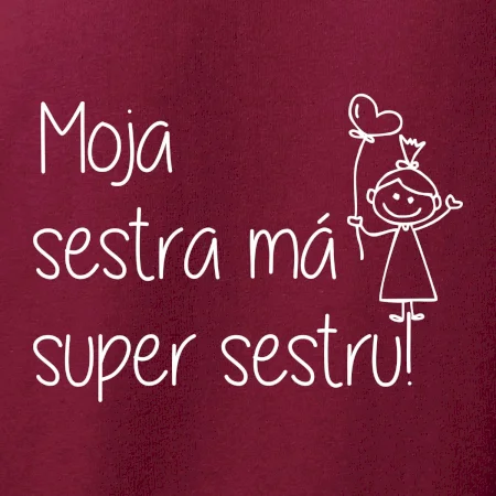 Moja sestra má super sestru / 	Moja sestra má super brata