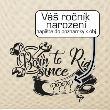 Born to ride - Vlastný ročník