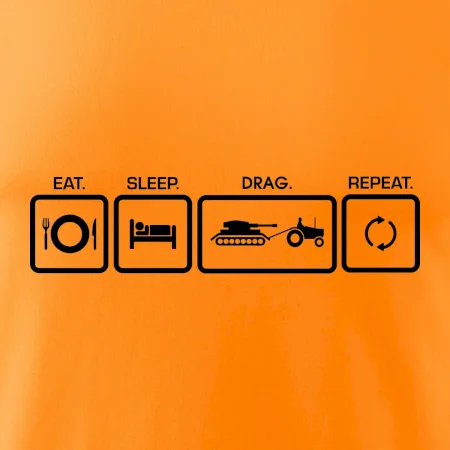 Eat sleep drag repeat