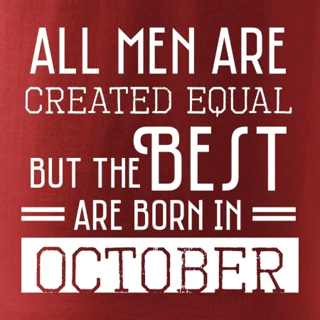 All men are created equal october