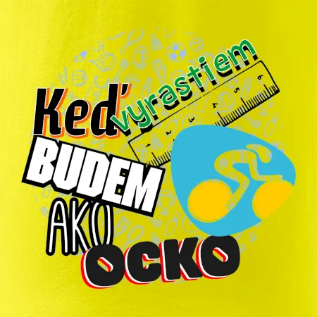 Keď vyrastiem budem ako ocko cestný bicykel