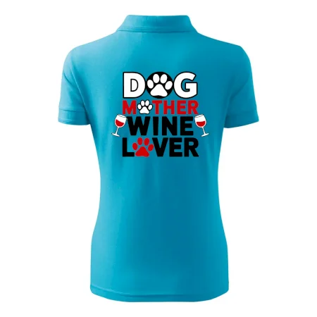 Dog mother wine lover
