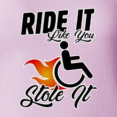 Ride it Like You Stole it