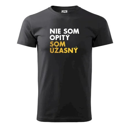 Nie som opitý som úžasný
