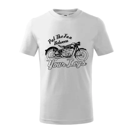 Put The Fun Between Your Legs Moto