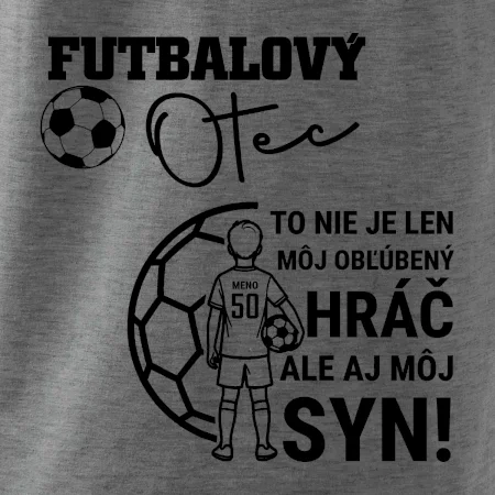 Futbalový otec  - Jeden syn (vaše meno a číslo)