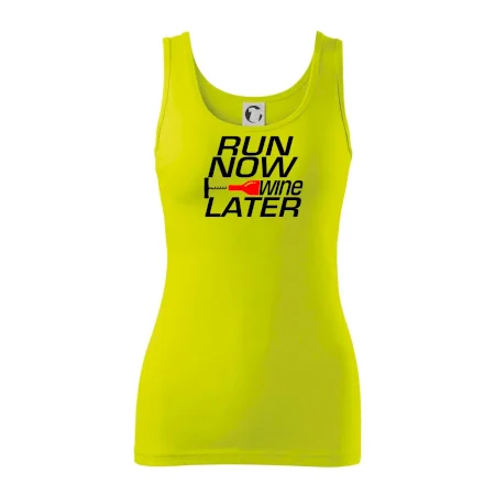 Run now Wine later