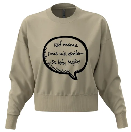 Keď mama povie nie, opýtam sa tety (vlastné meno)