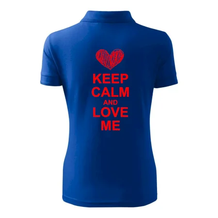 Keep calm and love me