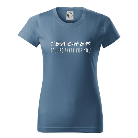Teacher i'll be there for you