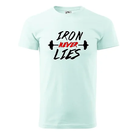 Iron never lies