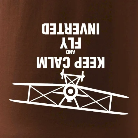 Keep Calm and Fly Inverted