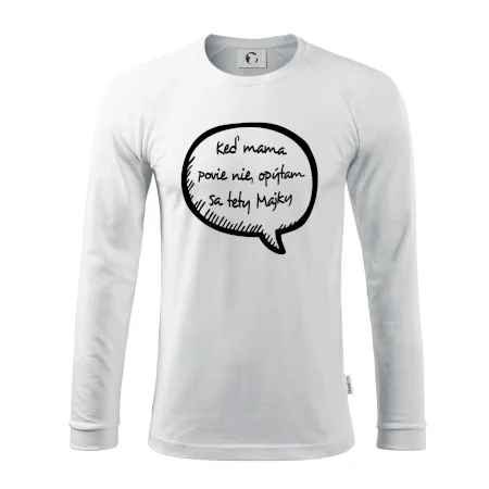 Keď mama povie nie, opýtam sa tety (vlastné meno)