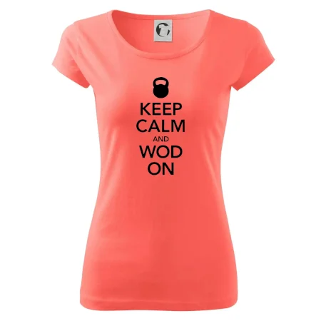 Keep calm and wod on
