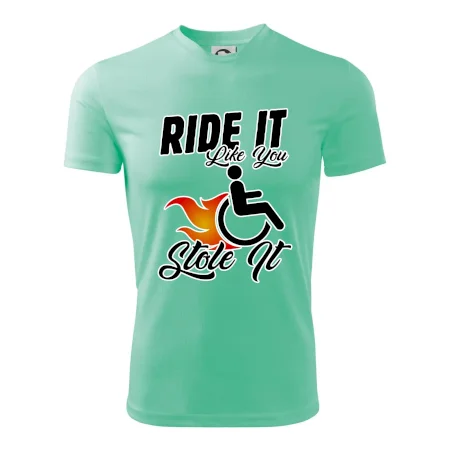 Ride it Like You Stole it