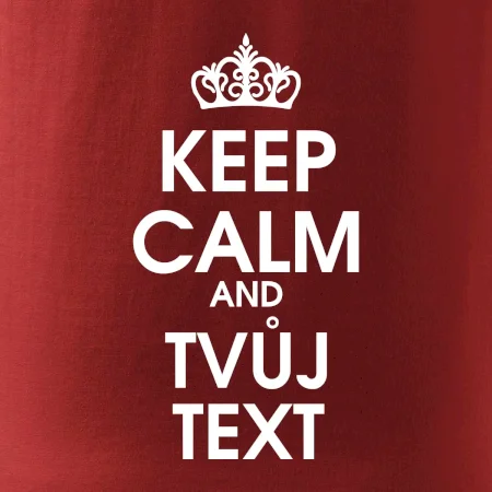 Keep calm - váš text