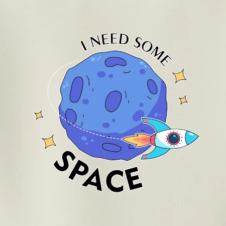 I need some space