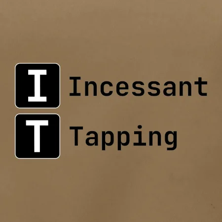 IT Nápis Incessant Tapping