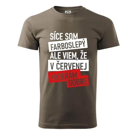 Síce som farboslepý, ale viem, že v červenej vyzerám dobre