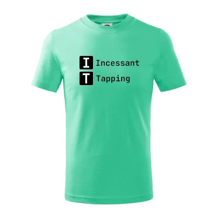 IT Nápis Incessant Tapping