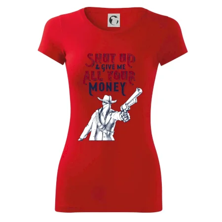 Shut Up and Give Me All Your Money