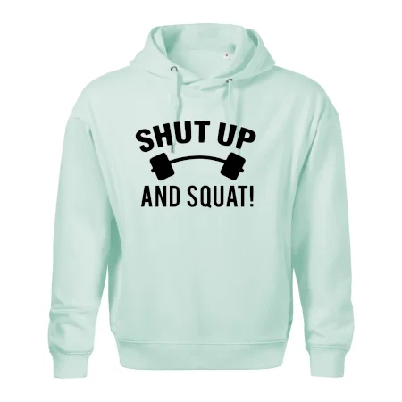 Shut up and squat