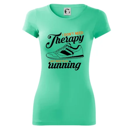 I don't need therapy running