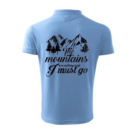 The mountains are calling and i must go