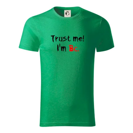 Trust me I´m  Bc. / Ver mi som Bc.