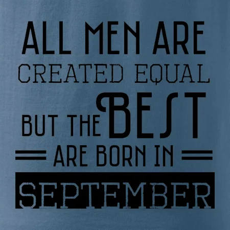 All men are created equal september