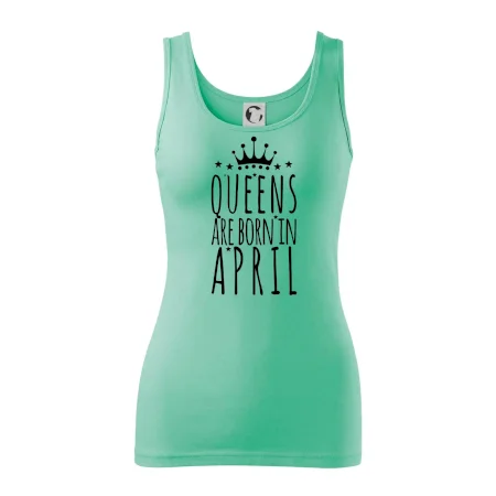 Queens are born in April