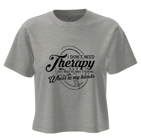 Okrúhly nápis -  I don't need therapy wheel in my hands