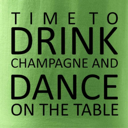 Time to drink Champagne