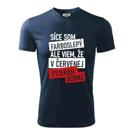 Síce som farboslepý, ale viem, že v červenej vyzerám dobre