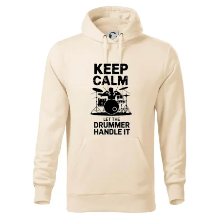 Keep Calm and Let The Drummer Handle It