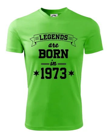 Legends are born in 1973