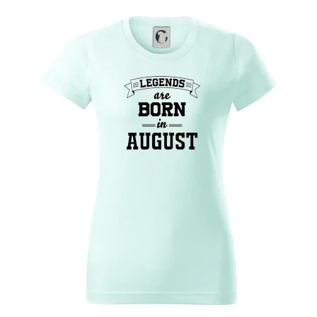 Legends are born in August