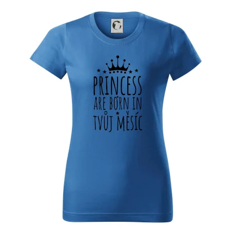 Princesses are born in (Vlastný nápis mesiac narodenia)
